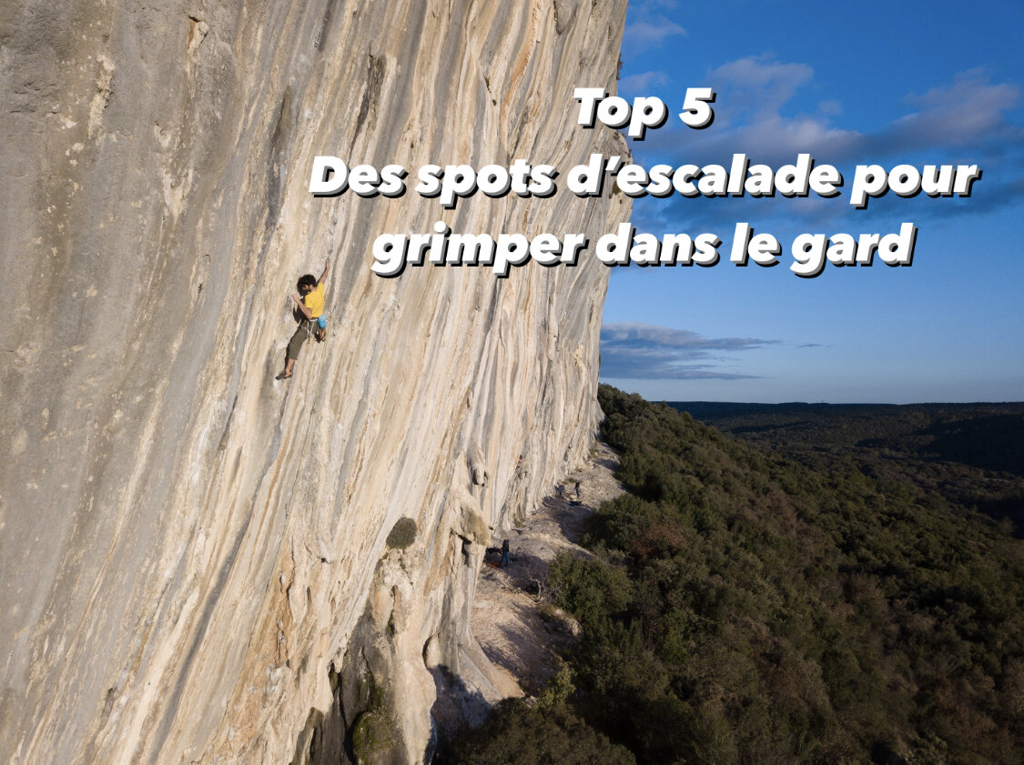 Escalade Nîmes – Les 5 meilleurs spots pour grimper dans le Gard