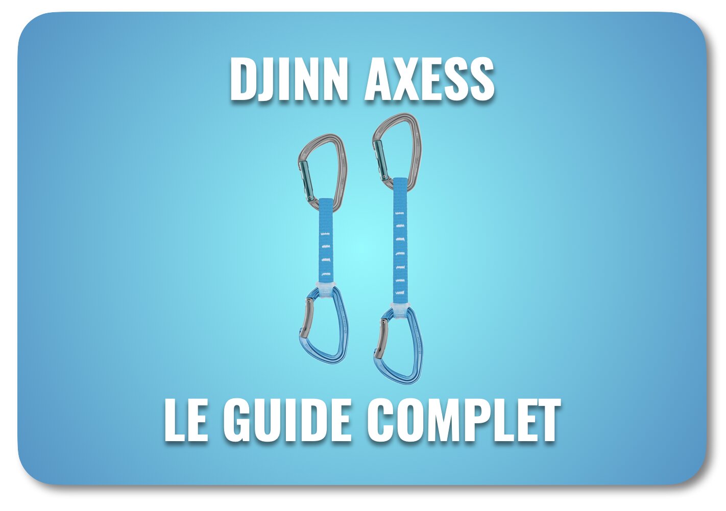 Petzl Djinn Axess – Test, avis et comparaison de prix dégaine d’escalade – Guide d’achat