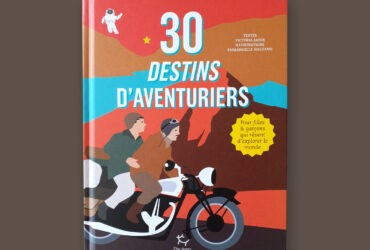 Livre – 30 destins d’aventuriers
