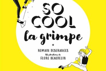 <strong>« So Cool », le nouveau livre de Romain Desgranges</strong>